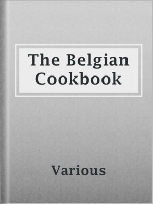 cover image of The Belgian Cookbook